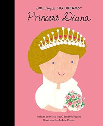 Little People Big Dreams- Princess Diana