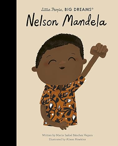 Little People Big Dreams- Nelson Mandela