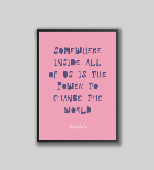 Matilda Quote Print A4