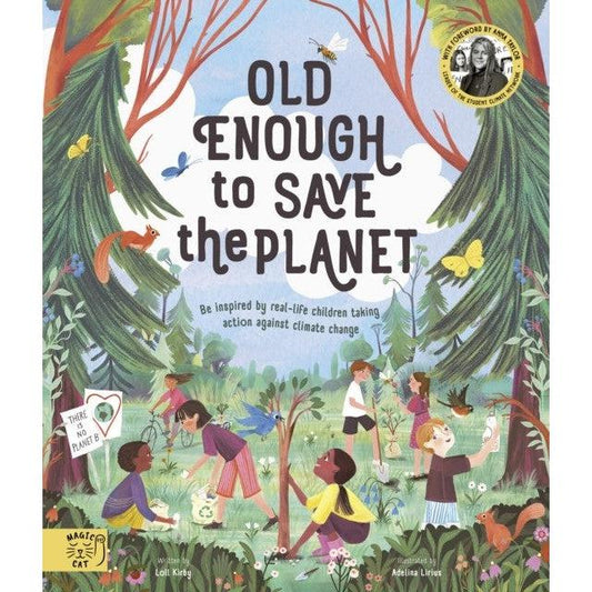 Old Enough To Save The Planet